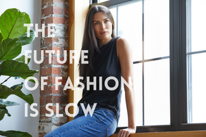 Slow Fashion And Our Founding Principles